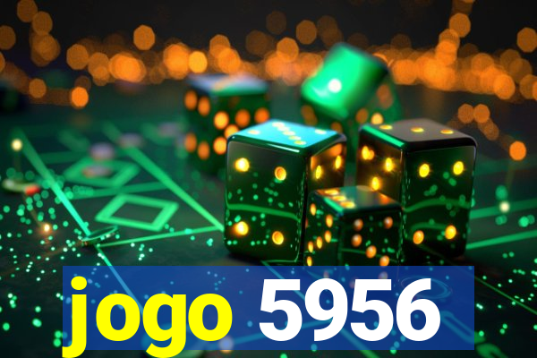 jogo 5956